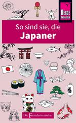 So sind sie, die Japaner