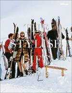 The stylish life: skiing. Ediz. illustrata