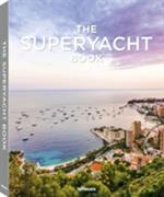 Tony Harris, the superyacht book. Ediz. a colori