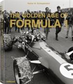 The golden age of Formula 1. Ediz. multilingue