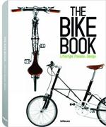 The bike book. Lifestyle, passion, design. Ediz. inglese, tedesca e francese