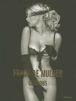 Frank De Mulder. Glorious. Ediz. multilingue