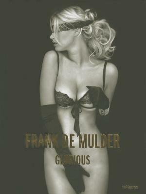 Frank De Mulder. Glorious. Ediz. multilingue - copertina