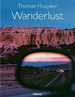 Wanderlust. Ediz. inglese, tedesca e francese