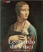 Leonardo da Vinci. La vita e le opere