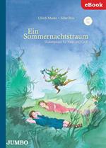 Ein Sommernachtstraum. Shakespeare für Klein und Groß