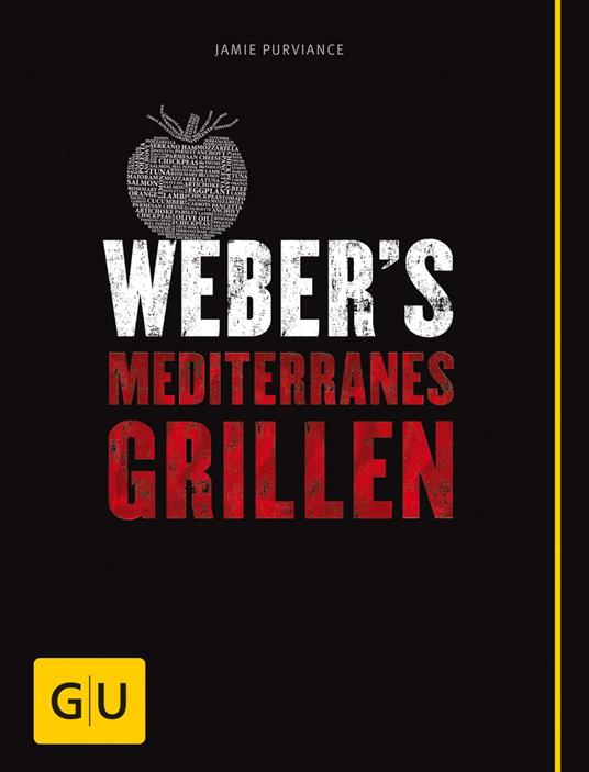 Weber's Mediterranes Grillen