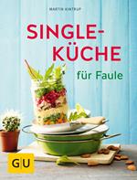 Singleküche für Faule