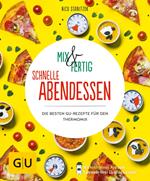 Mix & Fertig – schnelle Abendessen