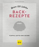 Unsere 150 liebsten Backrezepte