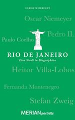 Rio de Janeiro. Eine Stadt in Biographien