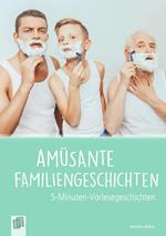 Amüsante Familiengeschichten