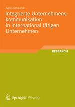 Integrierte Unternehmenskommunikation in international tätigen Unternehmen