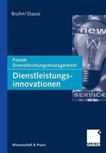 Dienstleistungsinnovationen: Forum Dienstleistungsmanagement