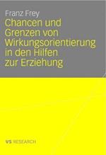 Chancen und Grenzen von Wirkungsorientierung in den Hilfen zur Erziehung