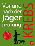 Vor und nach der Jägerprüfung