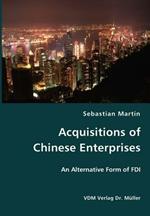 Acquisitions of Chinese Enterprises- An Alternative Form of FDI