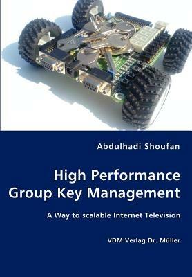 High Performance Group Key Management - Abdulhadi Shoufan - cover