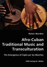 Afro-Cuban Traditional Music and Transculturation