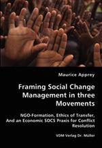 Framing Social Change Management in Three Movements