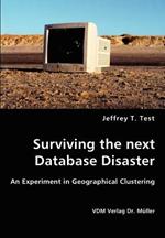 Surviving the next Database Disaster