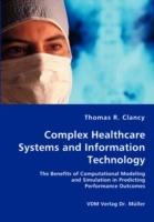 Complex Healthcare Systems and Information Technology