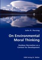 On Environmental Moral Thinking- Outdoor Recreation as a Context for Development