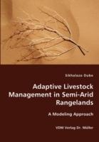 Adaptive Livestock Management in Semi-Arid Rangelands