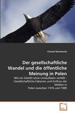 Der Gesellschaftliche Wandel Und Die Offentliche Meinung in Polen