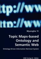 Topic Maps-Based Ontology and Semantic Web - Ontology-Driven Information Retrieval System