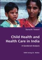 Child Health and Health Care in India