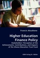 Higher Education Finance Policy - Stakeholders' Perception of the Achievements, Contributions, and Impacts of the Ghana Education Trust Fund