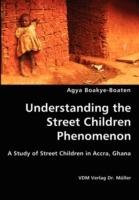 Understanding the Street Children Phenomenon