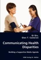 Communicating Health Disparities - Building a Supportive Media Agenda
