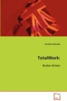 TotalWork: Broken Britain