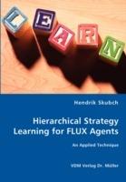 Hierarchical Strategy Learning for Flux Agents