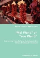 Mei Wenti or You Wenti- Overcoming Cross-Cultural Challenges in the Chinese Working Environment