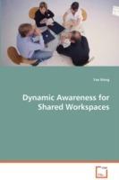 Dynamic Awareness for Shared Workspaces