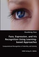 Face, Expression, and Iris Recognition Using Learning-Based Approaches