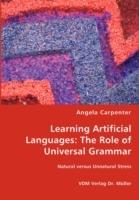 Learning Artificial Languages: The Role of Universal Grammar