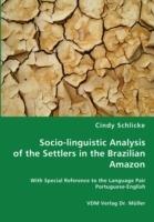 Socio-Linguistic Analysis of the Settlers in the Brazilian Amazon