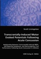 Transcranially-Induced Motor Evoked Potentials Following Acute Concussion