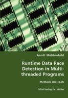 Runtime Data Race Detection in Multi-threaded Programs