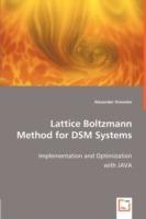 Lattice Boltzmann Method for DSM Systems