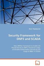 Security Framework for Dnp3 and Scada