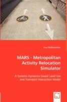 MARS - Metropolitan Activity Relocation Simulator