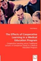 The Effects of Cooperative Learning in a Medical Education Program - Cooperative Learning versus Traditional Lecture: A Comparison Study in a Medical Education Program