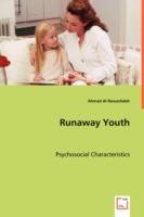 Runaway Youth - Psychosocial Characteristics