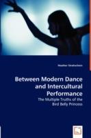 Between Modern Dance and Intercultural Performance