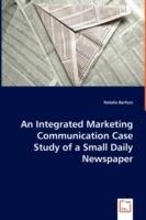 An Integrated Marketing Communication Case Study of a Small Daily Newspaper